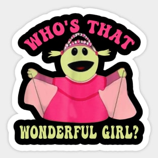 Who's That Wonderful Girl Could She Be Any Cuter Cute Sticker